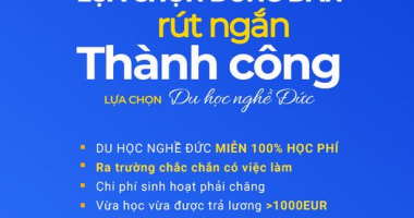 Lựa chọn DU HỌC NGHỀ ĐỨC - Lựa chọn đúng đắn, Rút ngắn thành công